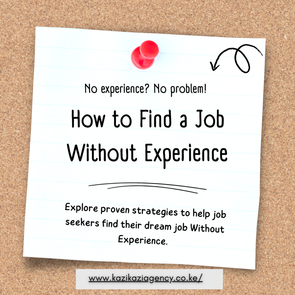 No experience? No problem! How to Find a Job Without Experience